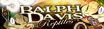 Ralph Davis Reptiles